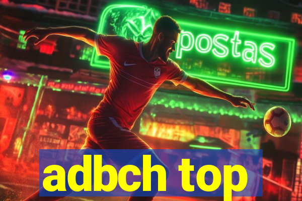 adbch top